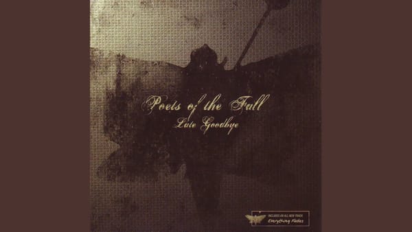 „Late Goodbye" von Poets of the Fall